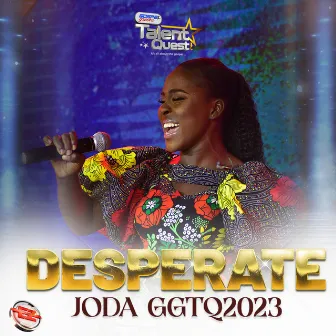 Desperate (#GGTQ2023) by Eezee Global