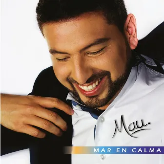 Mar En Calma by Mau