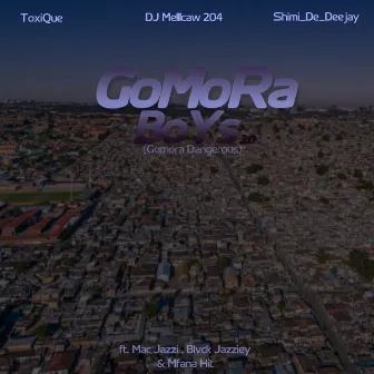 Gomora Boys 3.0 by shimi_de_deejay