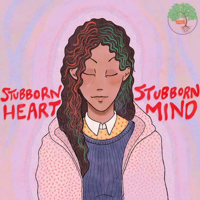 Stubborn Mind / Stubborn Heart