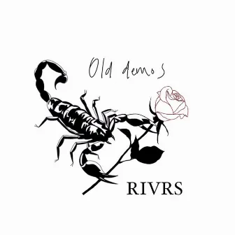 Old Demos by RIVRS