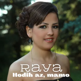 Hodih Az, Mamo by Raya