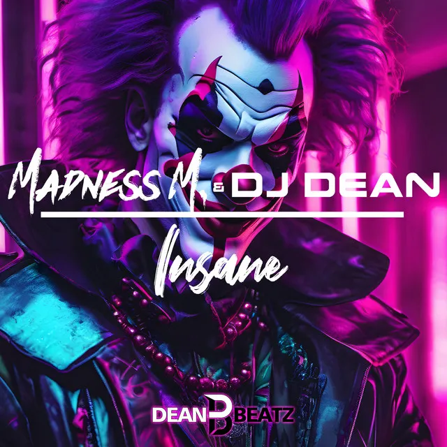 Insane - DJ Dean Edit