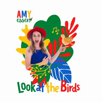 Look at the Birds by Amy Essen