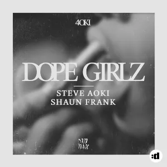 Dope Girlz by Shaun Frank