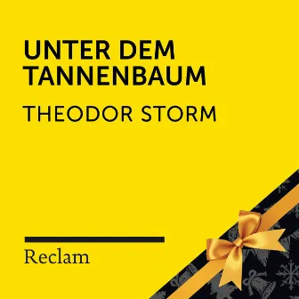 Storm: Unter dem Tannenbaum (Reclam Hörbuch) by Reclam Hörbücher