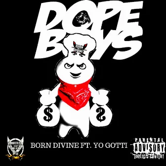 Dope Boys (feat. Yo Gotti & Theory) by Born Divine