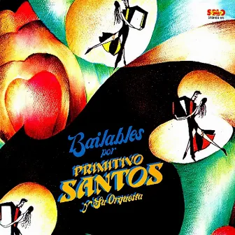 Bailables by Primitivo Santos y su Orquesta