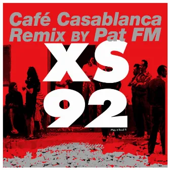 XS 92 (Café Casablanca Remix by Pat FM) by John Kawara