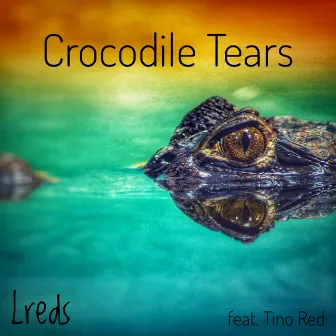 Crocodile Tears by Lreds