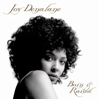 Born & Raised by Joy Denalane