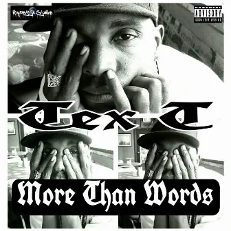 More than Words by Tex T