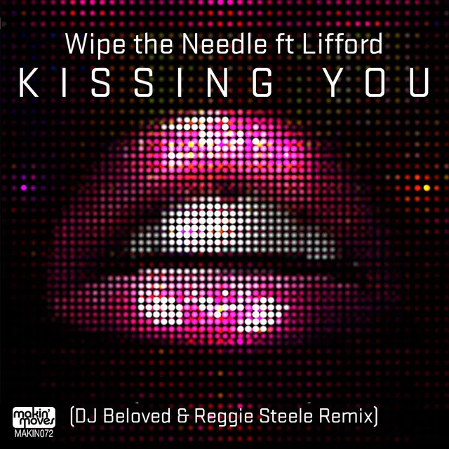 Kissing You (feat. Lifford) - DJ Beloved & Reggie Steele Remix