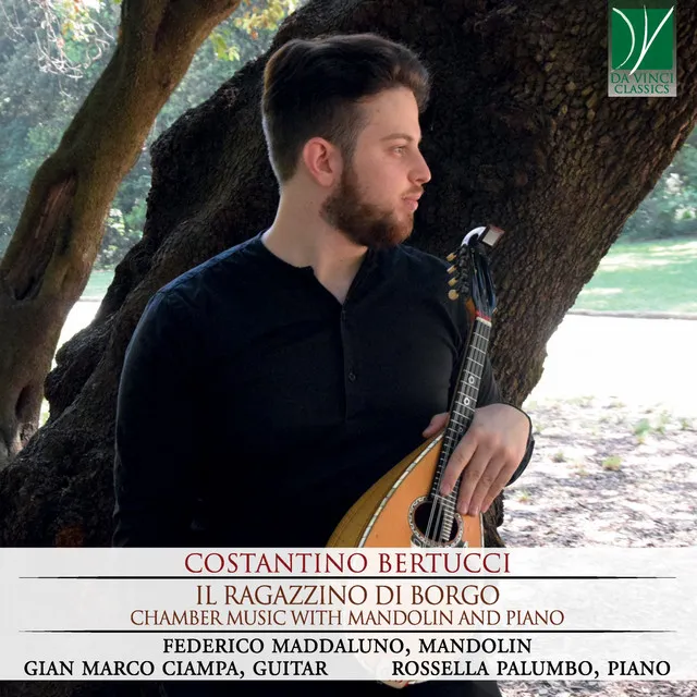 Costantino Bertucci: Il ragazzino di Borgo (Chamber music with mandolin and piano)