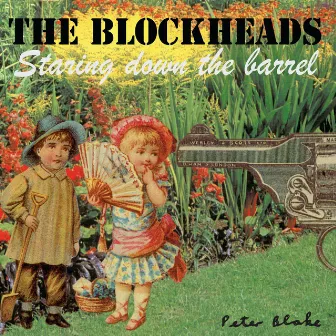 Staring Down The Barrel by The Blockheads