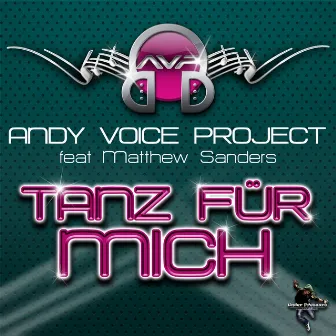 Tanz für mich (feat. Matthew Sanders) [The Remix Edition] by Andy Voice project