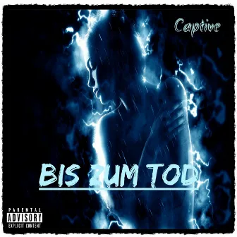 Bis zum Tod by Captive