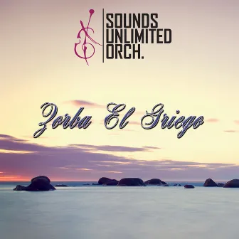 Zorba el Griego by Sounds Unlimited Orchestra