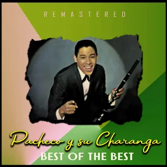 Best of the Best (Remastered) by Pacheco Y Su Charanga