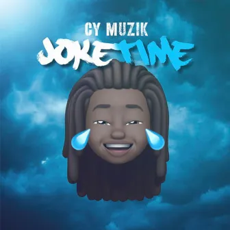 Joke Time by CY Muzik