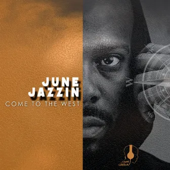 Come to The West by June Jazzin