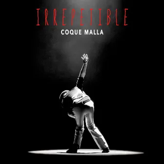 Irrepetible (En directo) by Coque Malla