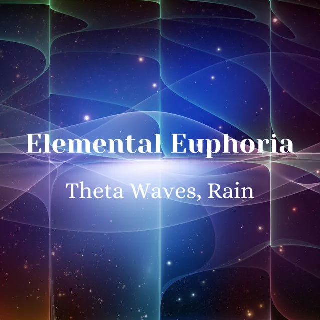 Elemental Euphoria: Theta Waves, Rain