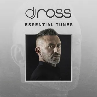 DJ Ross (Essential Tunes) by DJ Ross