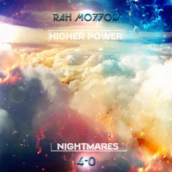 Higher Power & Nightmares by 4-0