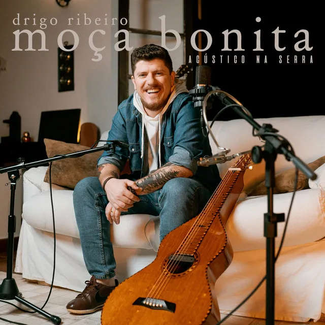 Moça Bonita (Acústico na Serra)