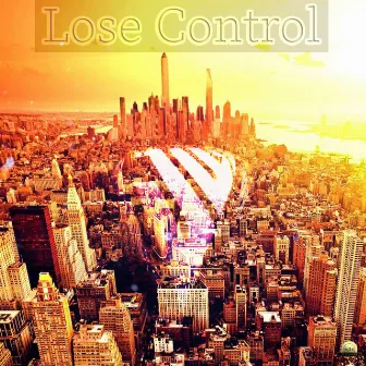 Lose Control by John Wolf