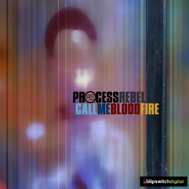 Call Me Bloodfire - Process Rebel Drop Time Mix