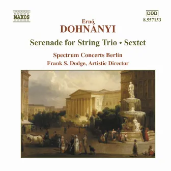 Dohnanyi: Serenade for String Trio / Sextet by Ernst von Dohnányi