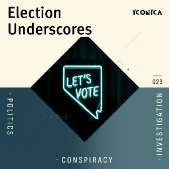 Election Underscores by Iconica