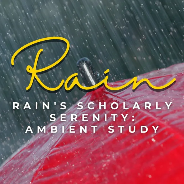 Rain's Scholarly Serenity: Ambient Study