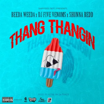 Thang Thangin by DJ Five Venoms