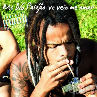 Vc Veio Me Amar by Mc DG Paizão