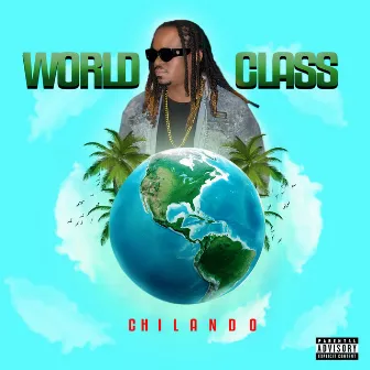 World Class by Chilando