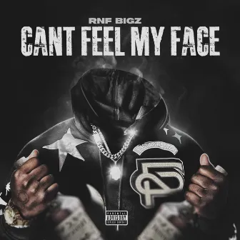 Can't Feel My Face by RNF Bigz