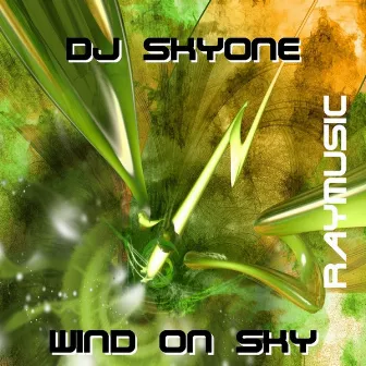 Wind On Sky by Dj Skyone