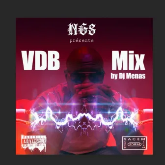 Vdb Mix by DJ Menas by NGS Officiel