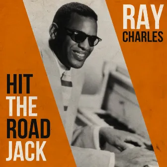 Hit The Road Jack by Ray Charles Orchestra