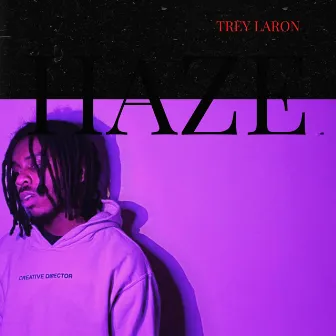 Haze by Trey LaRon