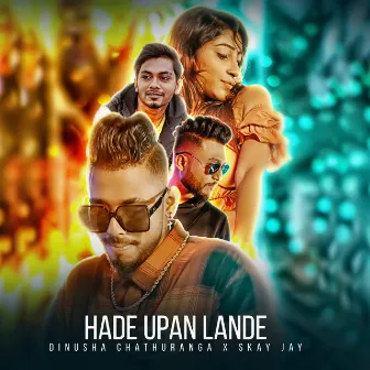 Hade Upan Lande by Skay Jay