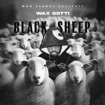 Black Sheep (Radio Edit) by Wax Gotti