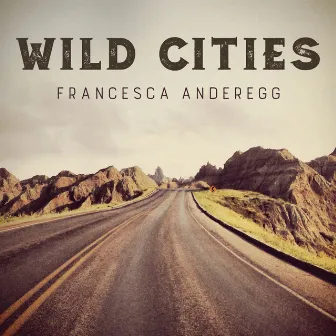 Wild Cities by Brent Funderburk