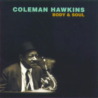 Body & Soul by Coleman Hawkins