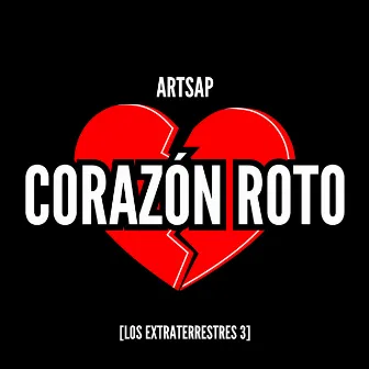 Corazón Roto by ARTSAP