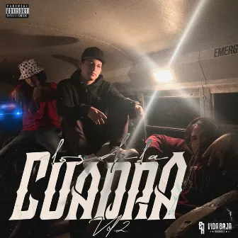 LOS DE LA CUADRA, Vol. 2 by EKR Gang