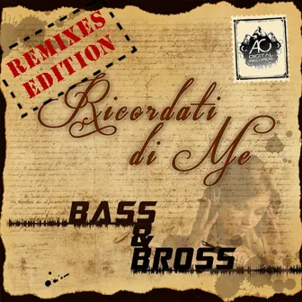 Ricordati di me (Remixes Edition) by Bass&Bross